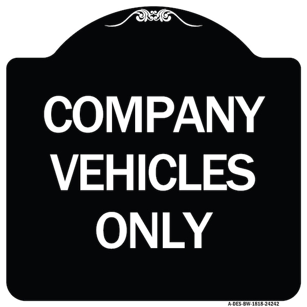 Company Vehicles Only Heavy-Gauge Aluminum Architectural Sign, 18" x 18", BW-1818-24242